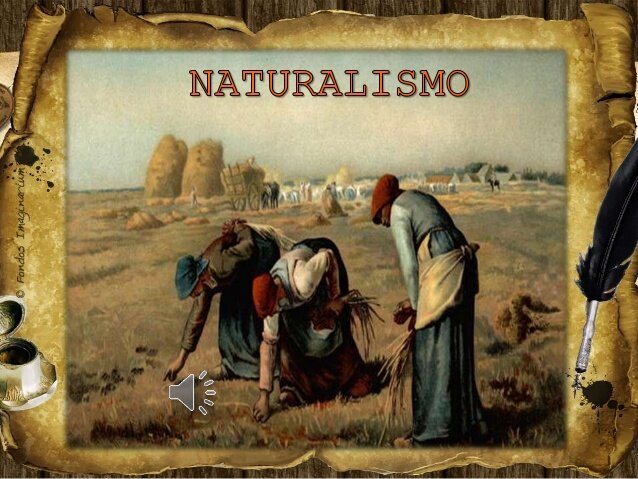 Naturalismo.