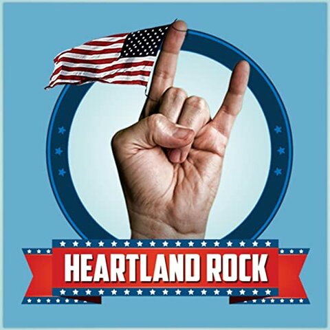HEARTLAND ROCK & A.O.R. (ADULT ORIENTED ROCK)
