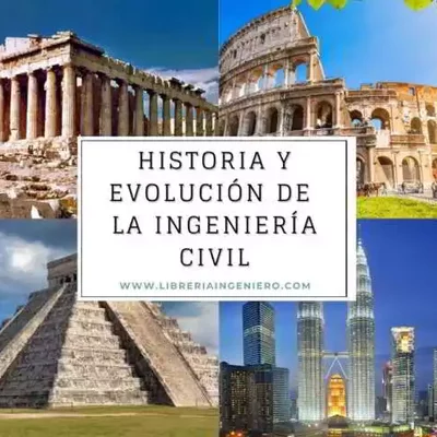 Timeline: Historia y Evolución de la Ingeniería Civil