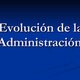 Evolucin de la administracin 1221592498442676 9 thumbnail 4