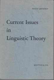 Current Issues in Linguistic Theory