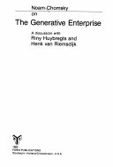 Noam Chomsky on The Generative Enterprise, A discussion with Riny Hyybregts and Henk van Riemsdijk.