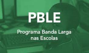 Programa Banda Larga nas Escolas (PBLE)