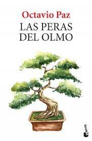 Las peras del olmo - Octavio Paz