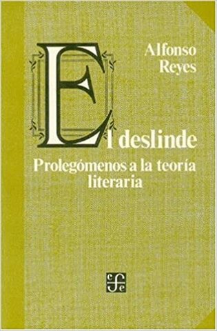 El Deslinde- Alfonso Reyes