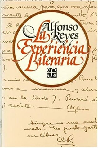 La experiencia literaria - Alfonso Reyes