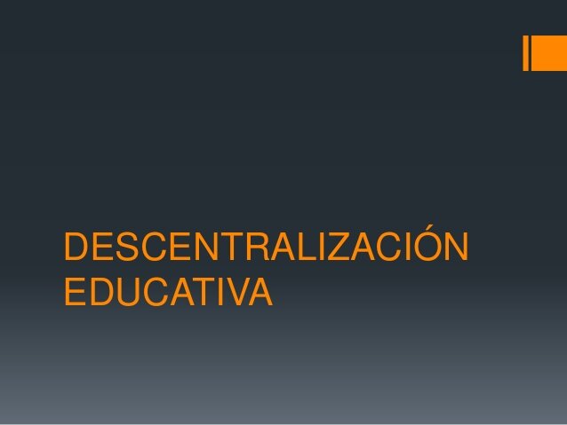 Desconcentración y descentralización de la SEP