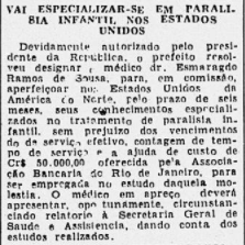 A Associação Bancária ofereceu uma ajuda de custos de Cr$ 50.000 para o estudo acerca da paralisia infantil, empreendido nos nos Estados Unidos pelo Dr. Esmaragdo Ramos de Sousa e comissão.