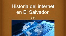 Timeline: EL INTERNET EN EL SALVADOR Y SU FUNCIONAMIENTO.