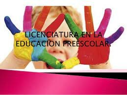 Licenciatura en educación preescolar