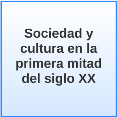 Timeline: Sociedad y cultura en la primera mitad del siglo XX
