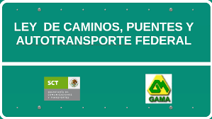 Ley de Caminos, Puentes y Autotransporte Federal