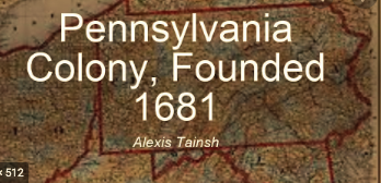 The Pennsylvania Colony.