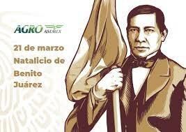 Natalicio de Benito Juárez Garcia