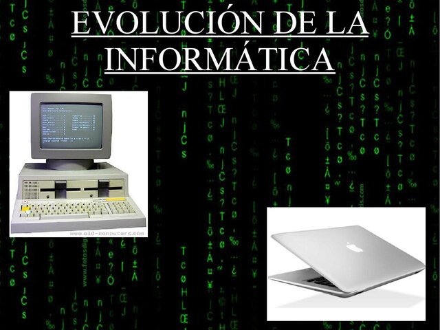 EVOLUCIÓN INFORMÁTICA