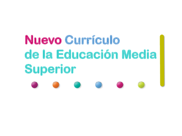 NUEVO CURRICULUM DE LA EMS EN EL 2018
