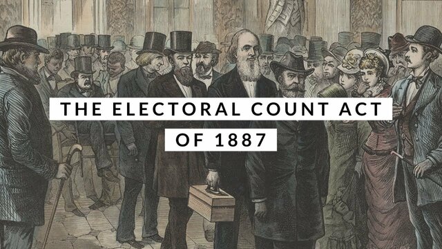 The Electoral Count Act of 1887