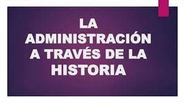 Timeline: La Administración a través de la historia