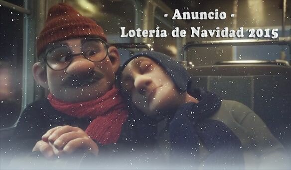 Anuncio lotería de navidad 2015
