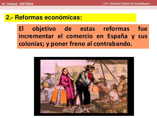 Las reformas Borbónicas económicas.