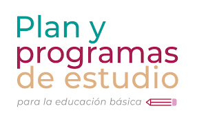 Plan y programas de estudio educación básica (Aprendizajes clave).