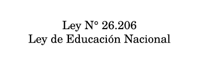 Ley de Educación Nacional.