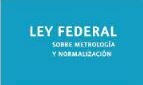 1997 Se Reforma la Ley Federal sobre Normas y Medidas