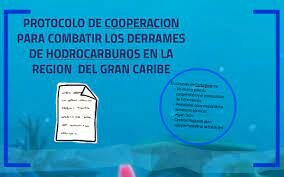 PROTOCOLO SOBRE LA COOPERACIÓN EN LA LUCHA CONTRA LOS DERRAMES DE HIDROCARBUROS