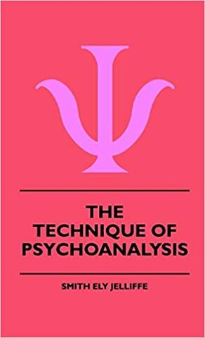 Smith Jelliffe publica "La técnica del psicoanálisis"