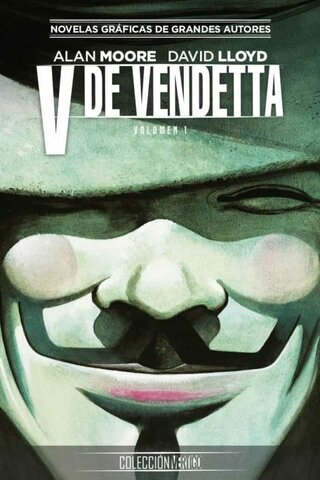 V de Vendetta (Alan Moore) - Gran Bretaña/Estados Unidos.