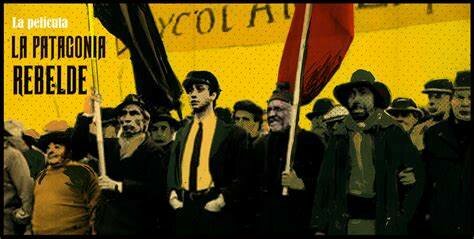 Película ''La Patagonia rebelde''