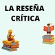La reseña crítica 1