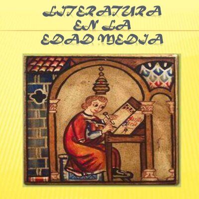 Timeline: LA EDAD MEDIA Y LA LITERATURA