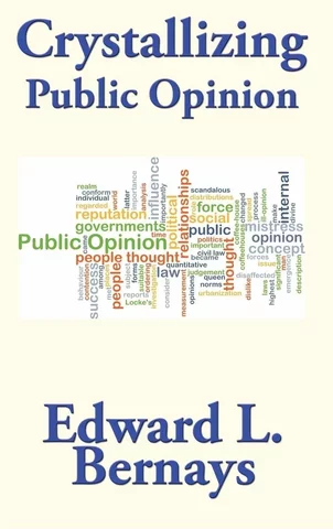 Edward L. Bernays publica "Crystallizing Public Opinion"