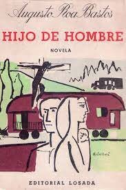 HIJOS DE HOMBRES (1960) DE AUGUSTO ROA BASTOS