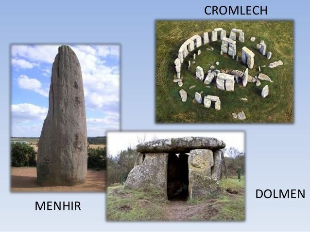 Menhir, Dolmen y Cromlech