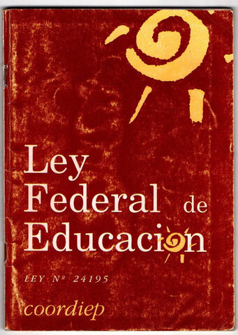 La Ley Nº  24195 Federal de Educación  regulaba el derecho de enseñar y aprender en todo el territorio nacional
