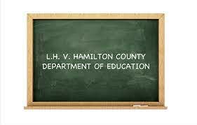 L.H. v. Hamilton County Department of Education