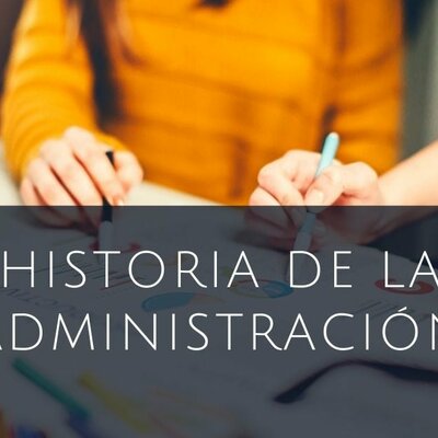 Timeline: EVOLUCIÓN DE LA ADMINISTRACIÓN