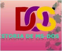 Surgimiento de MS DOS