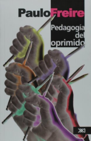 2 Unidad. Pao Freire. Publicó su libro: Pedagogía del Oprimido