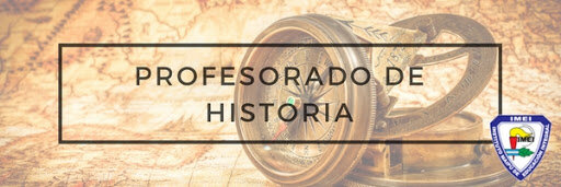 INICIO DEL PROFESORADO EN HISTORIA