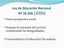 Ley 26.206 de educación nacional.