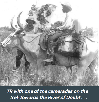 Theodore Roosevelt visits River of Doubt