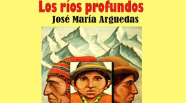 Timeline: Los ríos profundos (Resumen de la obra)