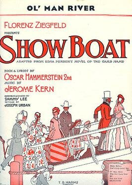 "Show Boat" becomes first musical based on a serious novel