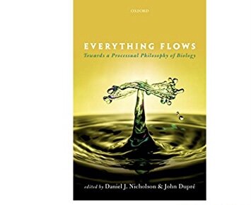 Everything Flows: Towards a Processual Philosophy of Biology