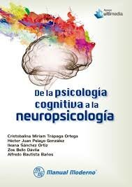 La Neuropsicología (Mora y Sanguinetti, 1996).