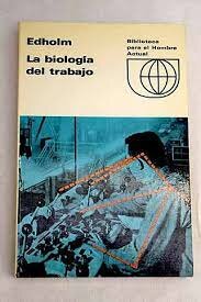 La Biología Del Trabajo