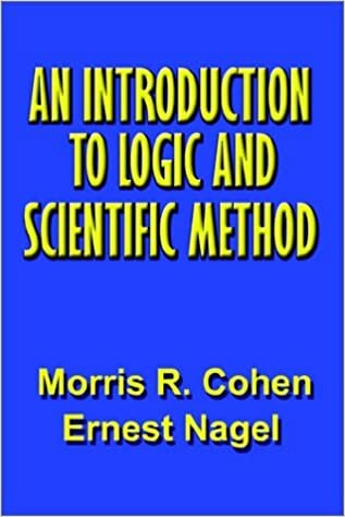 "An Introduction to Logic and the Scientific Method"